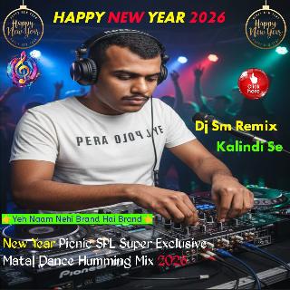 Sorry Sorry Galti Ho Gayi (New Year Picnic Special 1Step Long Humming Mix 2026) Sm Remix - Kalindi Se.mp3